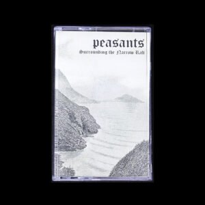new1 Peasants - Surrounding The Narrow Raft Cassette Tape