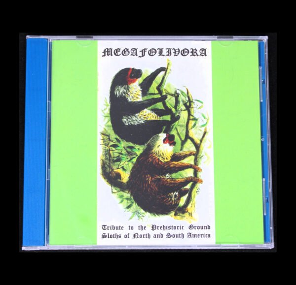 Megafolivora - Tribute To The Prehistoric Ground Sloths Of North And South America CD