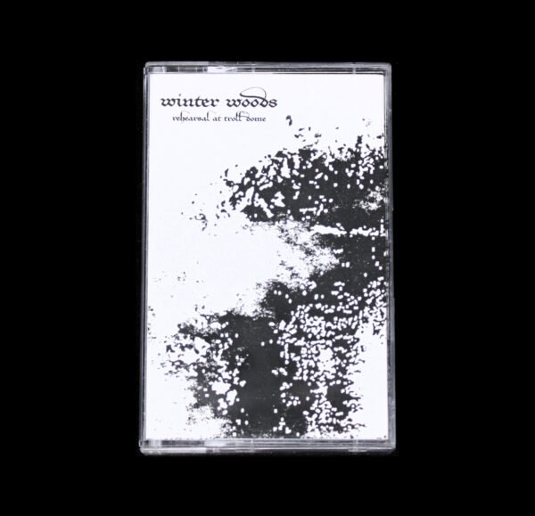 Winter Woods - Rehearsal At Troll Dome Cassette Tape
