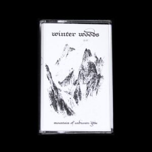 new7 Winter Woods - Mountain Of Unknown Gods Cassette Tape